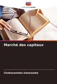 Abbildung von: Marche des capitaux - Editions Notre Savoir