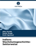 Cover: Indiens Wachstumsgeschichte - Verlag Unser Wissen
