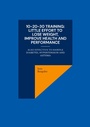 Bild: 10-20-30 training: Little effort to lose weight, improve health and performance - BoD - Books on Demand
