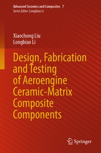Enlarge image Cover: Design, Fabrication and Testing of Aeroengine Ceramic-Matrix Composite Components - Springer