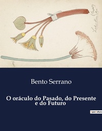 Abbildung von: O or?culo do Pasado, do Presente e do Futuro - Culturea
