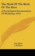 Cover: The Myth Of The Birth Of The Hero - Kessinger Publishing