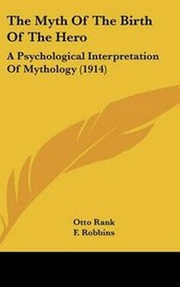 Enlarge image Cover: The Myth Of The Birth Of The Hero - Kessinger Publishing