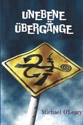 Cover: Unebene &Uuml;berg&auml;nge (Der Dreamlander-Express, #1) - Michael O'Leary