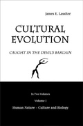 Cover: Cultural Evolution: Caught in the Devil's Bargain (Volume I, Human Nature - Culture and Biology, #1) - Baobab Atlanta Publishing
