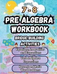 Enlarge image Cover: Summer Math Pre Algebra Workbook Grade 7-8 Bridge Building Activities - Summer Bridge Building