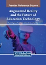 Cover: Augmented Reality and the Future of Education Technology - Information Science Publishing
