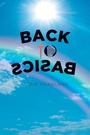 Bild: Back To Basics - Christian Faith Publishing