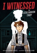 Cover: I Witnessed: The Lizzie Borden Story - HarperCollins