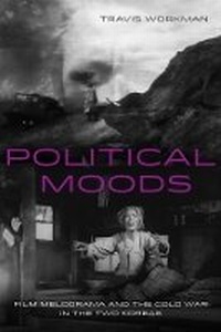 Bild vergrößern Bild: Political Moods - University of California Press