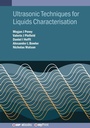 Cover: Ultrasonic and Multimodal Techniques for Liquids and Complex Fluids Characterisation - Institute of Physics Publishing