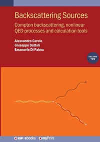 Enlarge image Cover: Backscattering Sources, Volume 2 - Institute of Physics Publishing