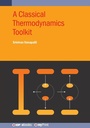 Cover: A Classical Thermodynamics Toolkit - Institute of Physics Publishing
