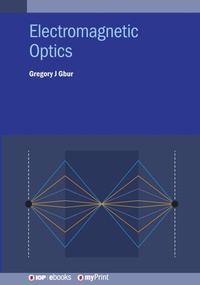 Enlarge image Cover: Electromagnetic Optics - Institute of Physics Publishing