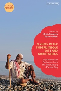 Abbildung von: Slavery in the Modern Middle East and North Africa - I.B. Tauris