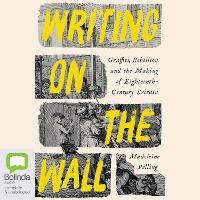 Enlarge image Cover: Writing on the Wall - Bolinda Audio Books