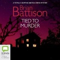 Cover: Tied to Murder - Bolinda Audio Books