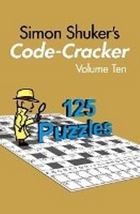 Enlarge image Cover: Simon Shuker's Code-Cracker, Volume Ten - Joxal Publishing