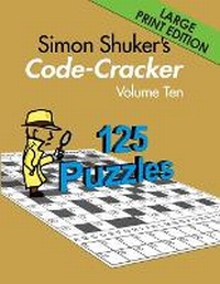 Enlarge image Cover: Simon Shuker's Code-Cracker, Volume Ten (Large Print Edition) - Joxal Publishing