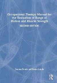 Abbildung von: Occupational Therapy Manual for the Evaluation of Range of Motion and Muscle Strength - Routledge
