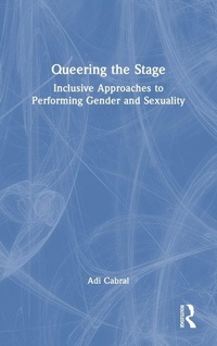 Enlarge image Cover: Queering the Stage - Focal Press