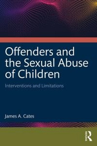 Abbildung von: Offenders and the Sexual Abuse of Children - Routledge