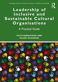 Cover: Leadership of Inclusive and Sustainable Cultural Organisations - Routledge