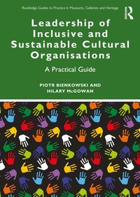 Abbildung von: Leadership of Inclusive and Sustainable Cultural Organisations - Routledge