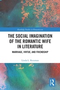 Cover: The Social Imagination of the Romantic Wife in Literature - Routledge