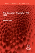 Cover: The Georgian Triumph, 1700-1830 - Routledge