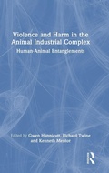 Abbildung von: Violence and Harm in the Animal Industrial Complex - Routledge