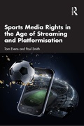 Cover: Sports Media Rights in the Age of Streaming and Platformisation - Routledge