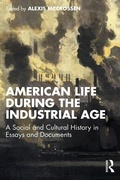 Cover: American Life During the Industrial Age - Routledge