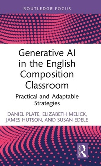 Abbildung von: Generative AI in the English Composition Classroom - Routledge