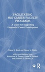Cover: Facilitating Mid-Career Faculty Programs - Routledge