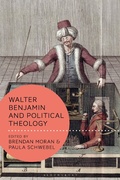 Cover: Walter Benjamin and Political Theology - Bloomsbury Academic