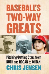 Abbildung von: Baseball's Two-Way Greats - McFarland & Co Inc