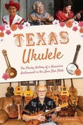 Cover: Texas Ukulele - History Press