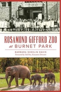 Cover: Rosamond Gifford Zoo at Burnet Park - History Press