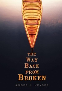 Abbildung von: The Way Back from Broken - Carolrhoda Lab