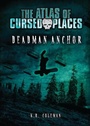 Cover: Deadman Anchor - Darby Creek Publishing, Oxford Resources, Inc