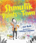 Cover: Shmulik Paints the Town - Lerner Publishing Group