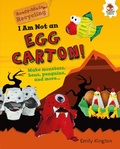 Cover: I Am Not an Egg Carton! - Lerner Publishing Group