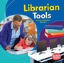 Cover: Librarian Tools - Lerner Publishing Group