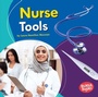 Cover: Nurse Tools - Lerner Publishing Group