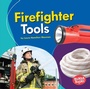 Cover: Firefighter Tools - Lerner Publishing Group