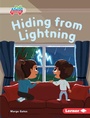 Cover: Hiding from Lightning - Lerner Publishing Group