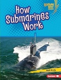 Cover: How Submarines Work - Lerner Publishing Group