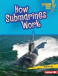 Enlarge image Cover: How Submarines Work - Lerner Publishing Group