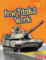 Cover: How Tanks Work - Lerner Publishing Group